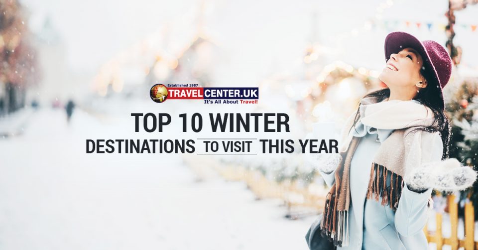 Top 10 winter destinations to visit this year