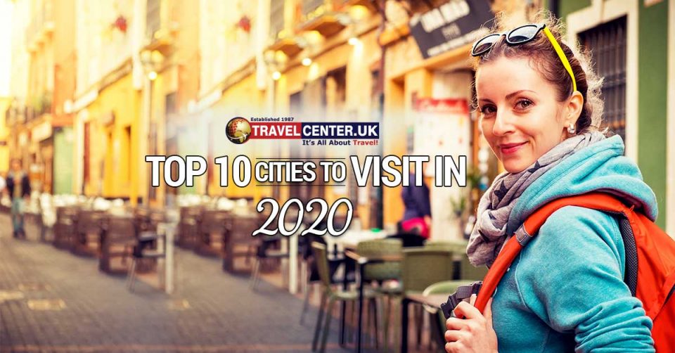 Top 10 cities to visit in 2020