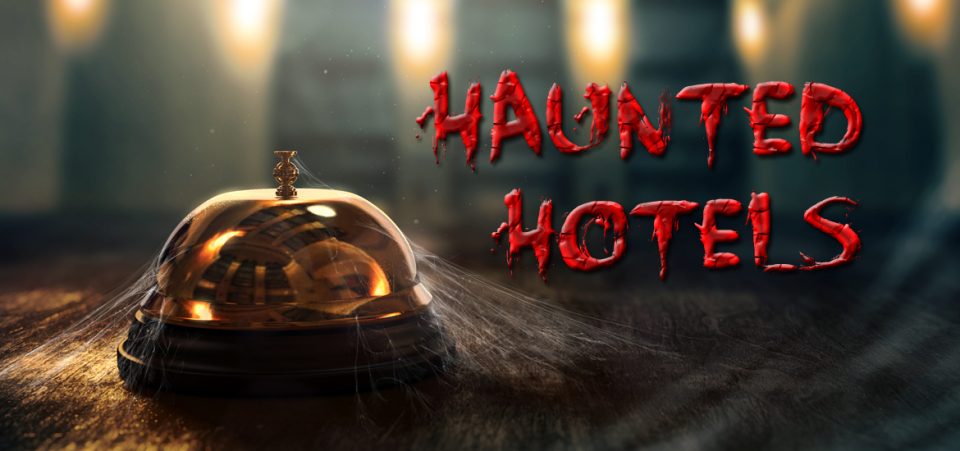 Most haunted hotels